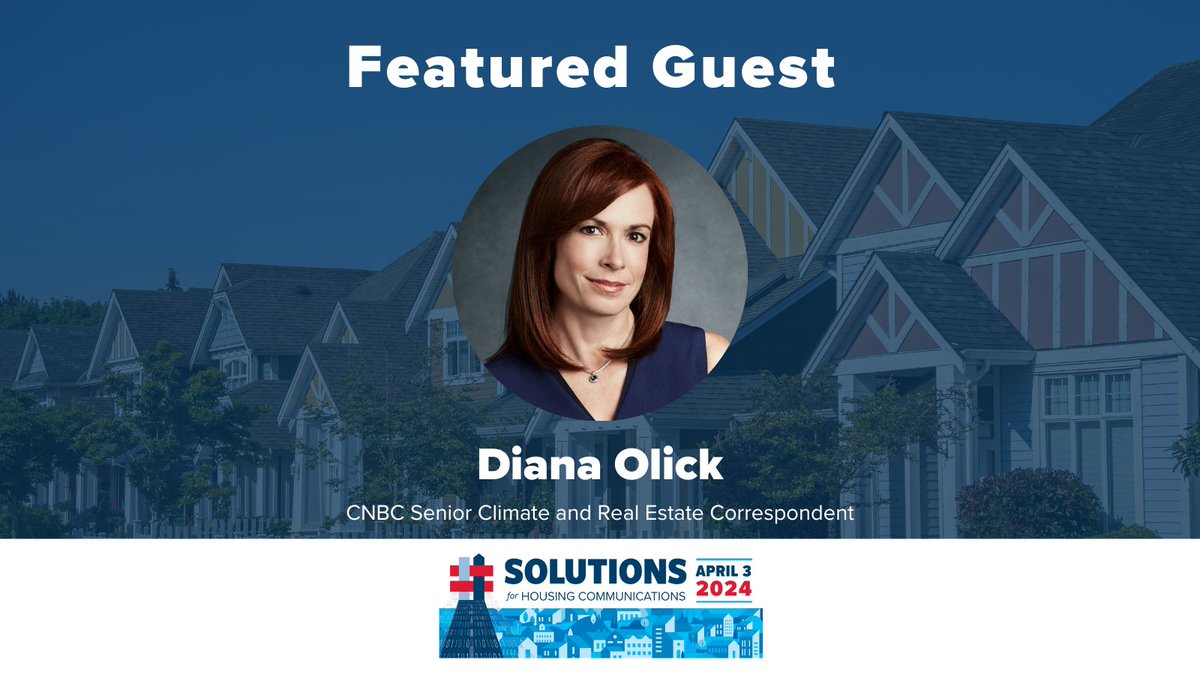 Diana Olick, CNBC Senior Climate and Real Estate Correspondent, will join us for #HousingComms24 to moderate a panel featuring industry leaders discussing the current state of the housing market.