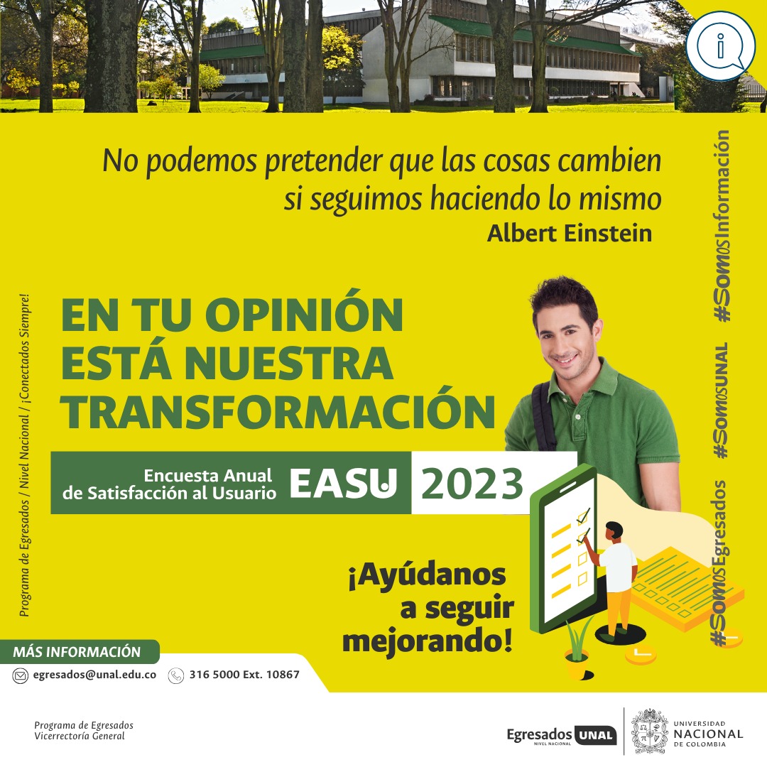 Tu opinión nos impulsa a seguir trabajando para ti ¡Comunidad egresada UNAL, el cambio esta en tus manos! Sigue el enlace bit.ly/EASU2023 y construye con nosotros un servicio de calidad #SomosEgresados #SomosEgresadas #SomosUNAL