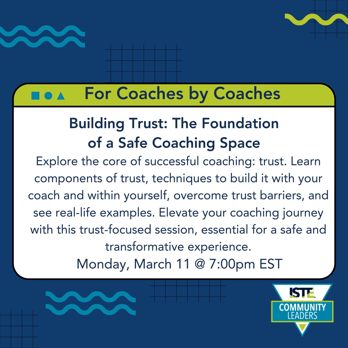 Join @ISTECommunity Leaders for the #Coaches meetup on Monday, Mar 11 at 7pm EST to learn about creating a safe coaching space with @gret and @mrshowell24! 📷 Register here: bit.ly/ISTECoachMAR #ForCoachesByCoaches