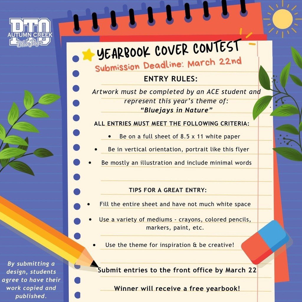 The yearbook cover contest is going on now! Please have all submissions in by March 22!