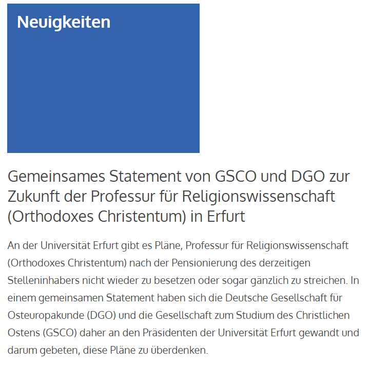 Die <a href="/unierfurt/">Universität Erfurt</a> erweist der akademischen Welt einen Bärendienst durch die Streichung der Professur für Orthodoxes Christentum in einer Zeit, wo freie theologische Forschung und interdisziplinäres Wissen über die Orthodoxie bedeutsamer denn je sind. Danke an <a href="/DGO_Berlin/">Deutsche Gesellschaft für Osteuropakunde e.V.</a> &amp; GSCO!