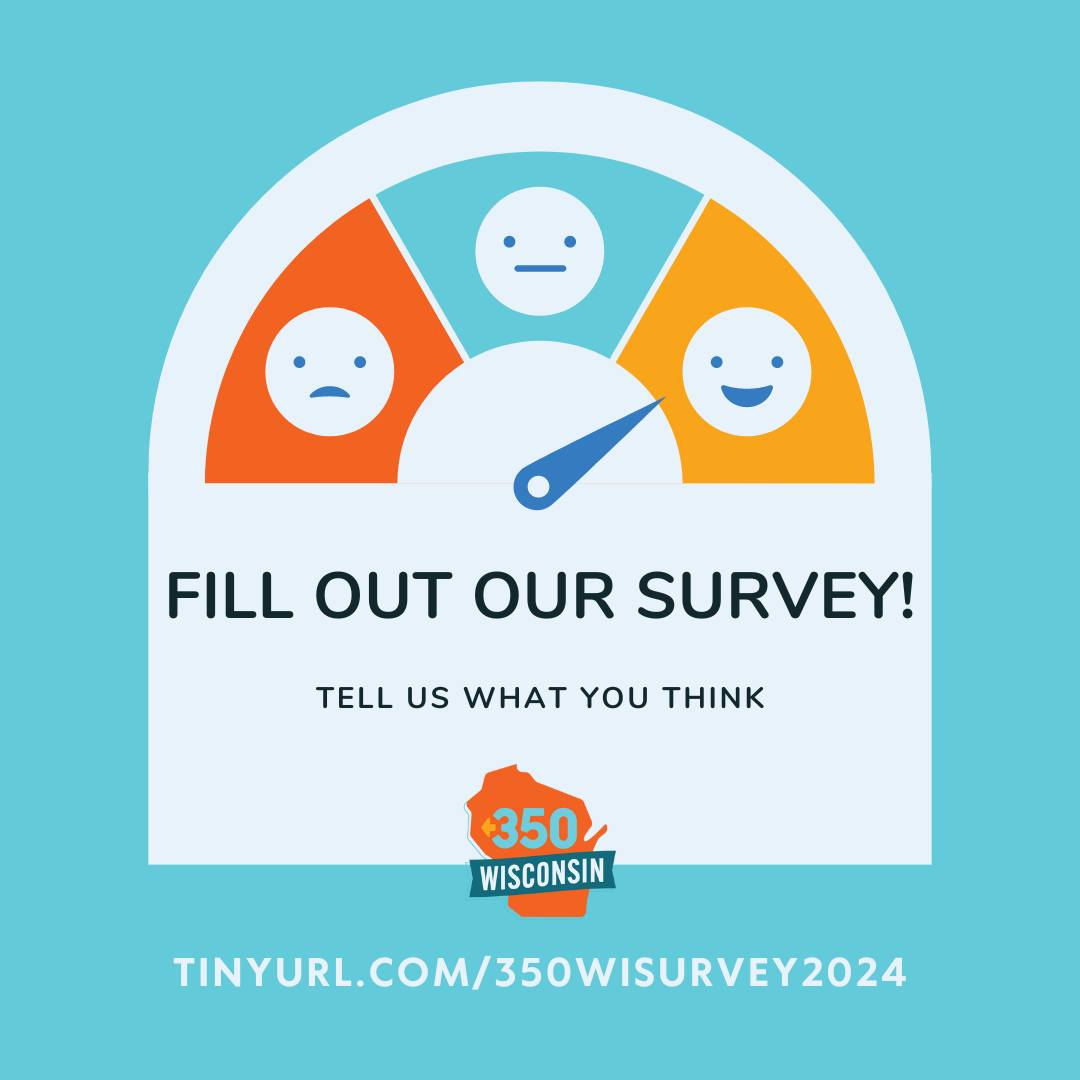 350 WI is about to start a strategic planning process to help us identify our top areas of priority, and we need to hear from YOU! Please take just a few minutes to fill out our survey. Tell us how we're doing & what you'd like to see us focus on. tinyurl.com/350WISurvey2024