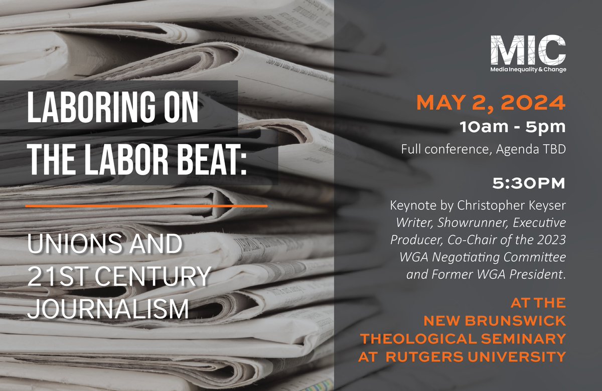 Join us for a conference on the current state of labor journalism at Rutgers University on 5/2 Register below. Full agenda coming soon! tinyurl.com/4t5b24h2