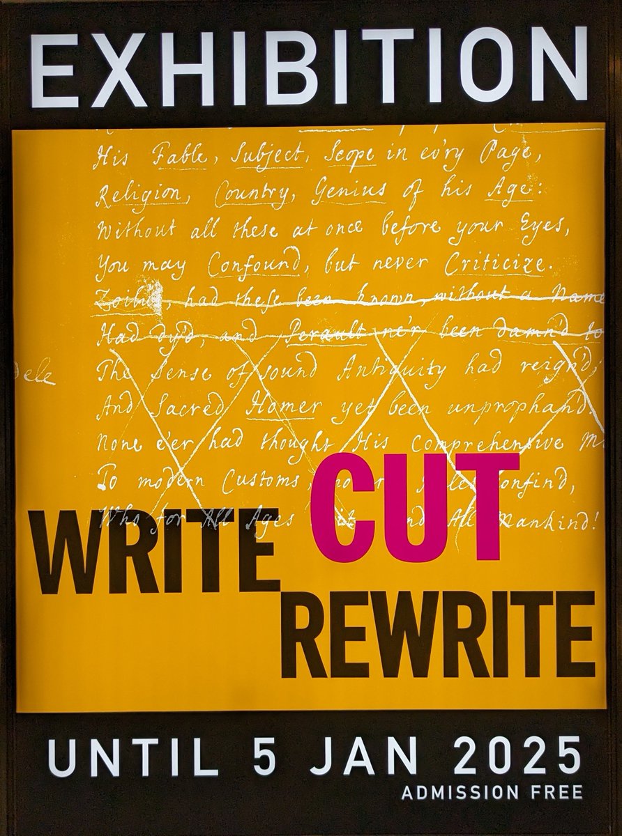I loved this exhibit. 

I'm always editing; I'm editing right now.

I loved seeing the layers of editing of others--and the variety of ways people do it, from pen and pencil to scissors and tape (my favorites).