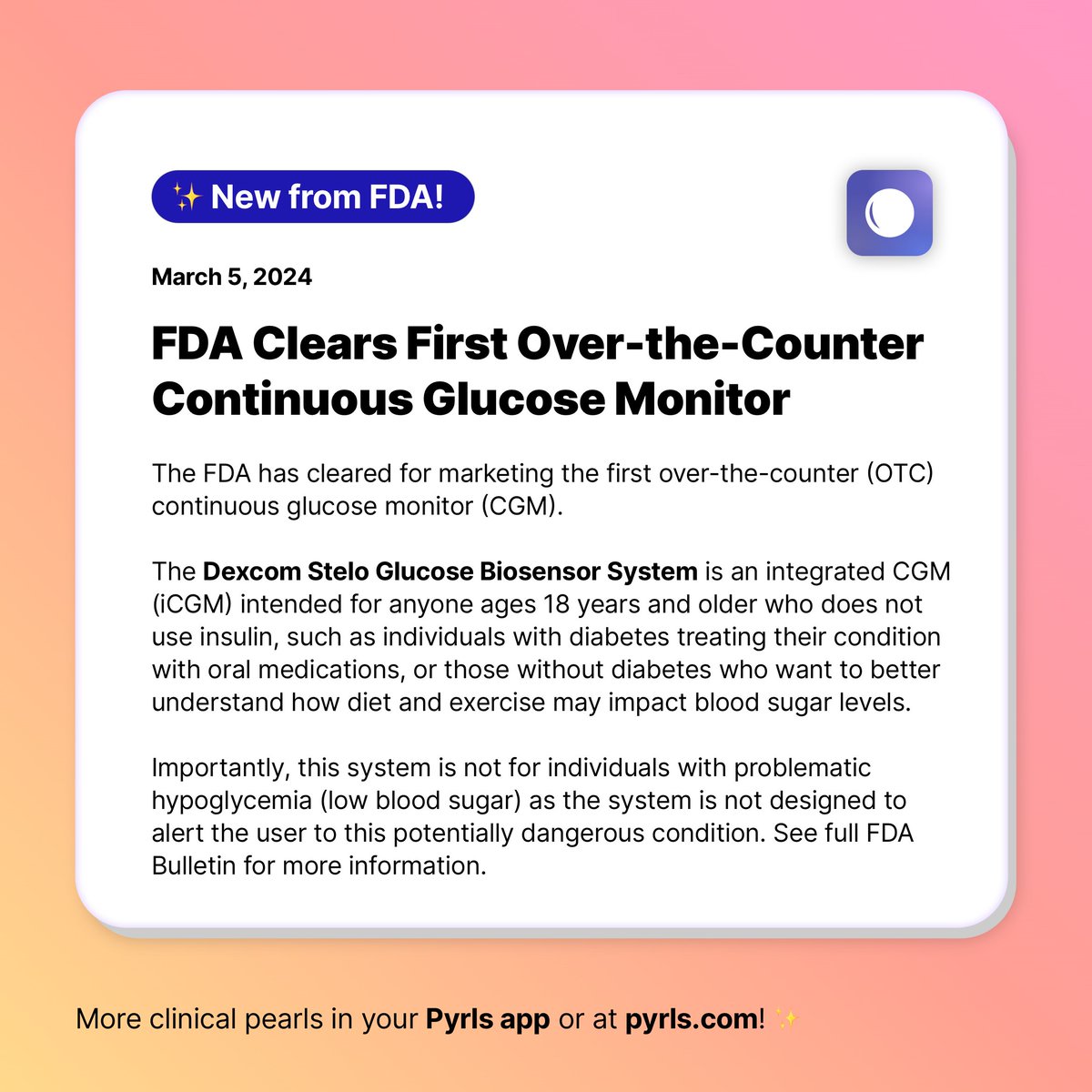 FDA Clears First Over-the-Counter Continuous Glucose Monitor ✨

From FDA Bulletin on 3/5/2024:

"Today, the U.S. Food and Drug Administration cleared for marketing the first over-the-counter (OTC) continuous glucose monitor (CGM). The Dexcom Stelo Glucose Biosensor System is an