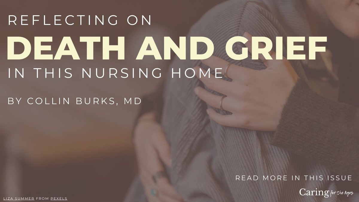 Collin Burks, MD, was overwhelmed by constant death and dying when she first started working in long-term care. 

She knew others were overwhelmed too, but they didn't have many resources to help.
 
She decided to do something about it.
 
Read more: caringfortheages.com/article/S1526-…