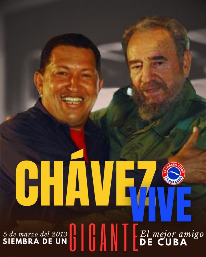 Chávez vive. #CubaViveEnHistoria #FidelPorSiempe