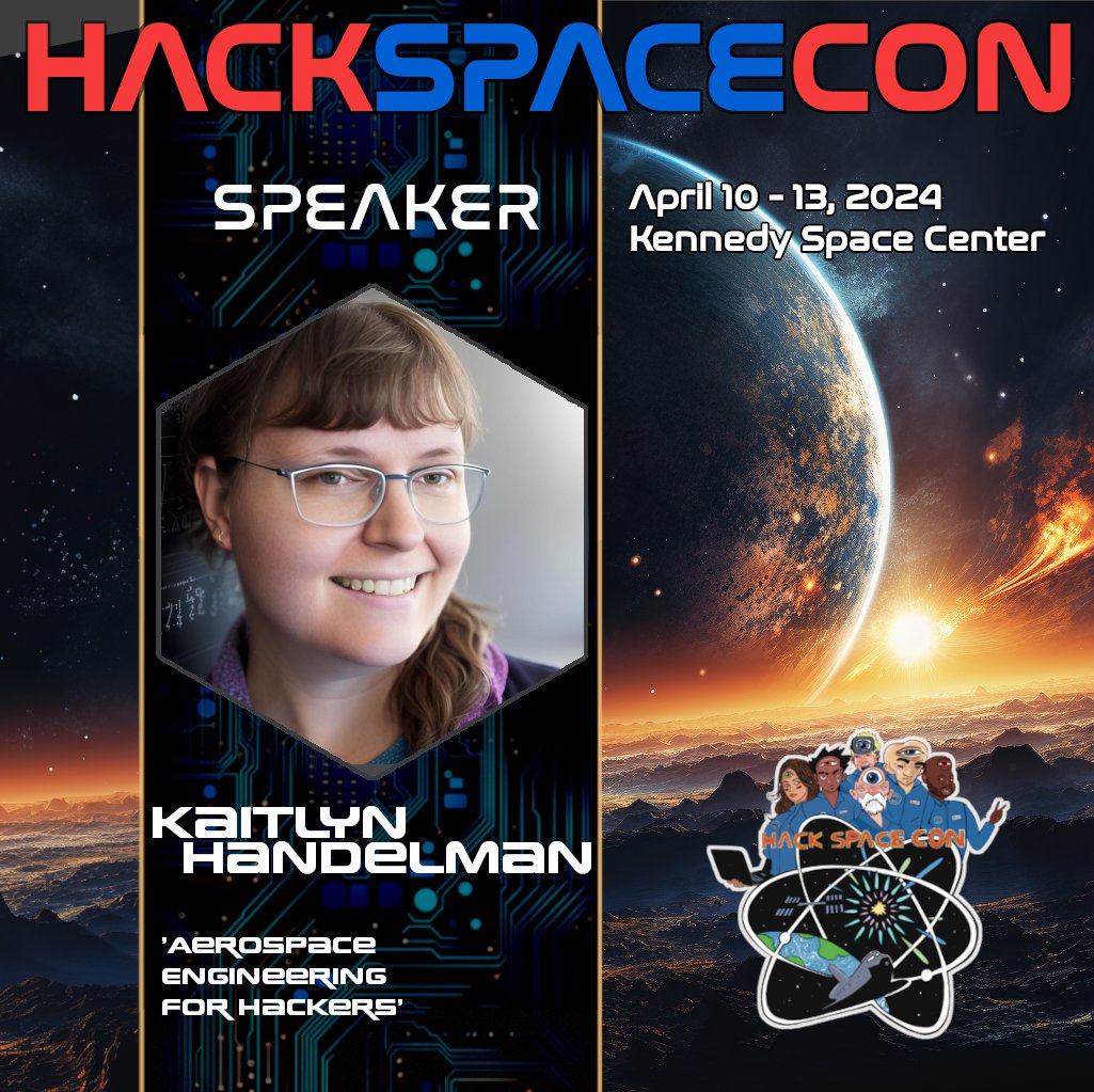 HackSpaceCon's tweet photo. 🚀 Elevate your cybersecurity game to outer space with @KaitlynGuru's talk "Aerospace Engineering for Hackers" at #HackSpaceCon! 🛰️ Dive into satellite engineering with a cyber twist and explore the universe of space security. Ready for some rocket science? #SpaceCyberSecurity https://t.co/Mlti6uFaBO