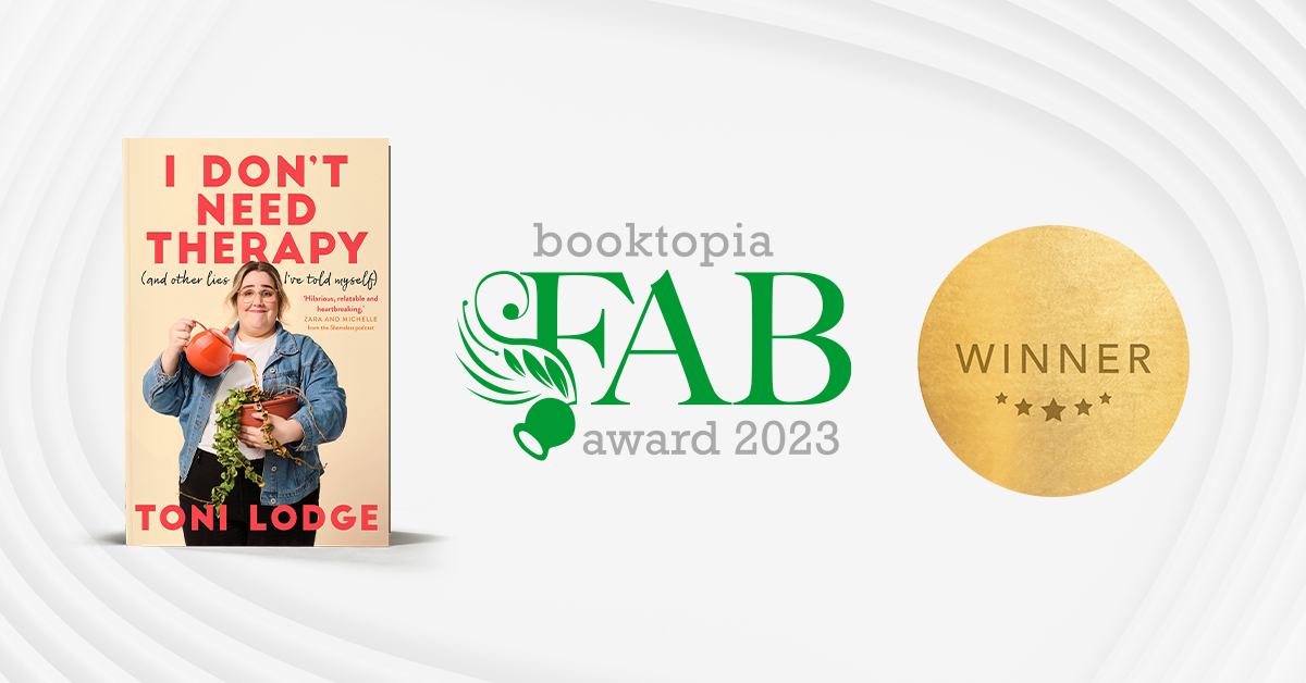 A MASSIVE congratulations to the wonderful @tonilodge for winning Booktopia's FAB Award for 2023 with their book 'I Don't Need Therapy (and other lies I've told myself)' 🎉 Read an extract from the book here 👉 bit.ly/49W2Ltr @booktopia