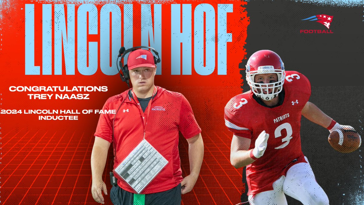 It is with great pride that we recognize Trey Naasz as a 2024 Lincoln Hall of Fame Inductee!  Our school and kids are lucky to have him!!  Congrats Trey!!  #PatriotPride 🏈❤️🏀💙⚾️