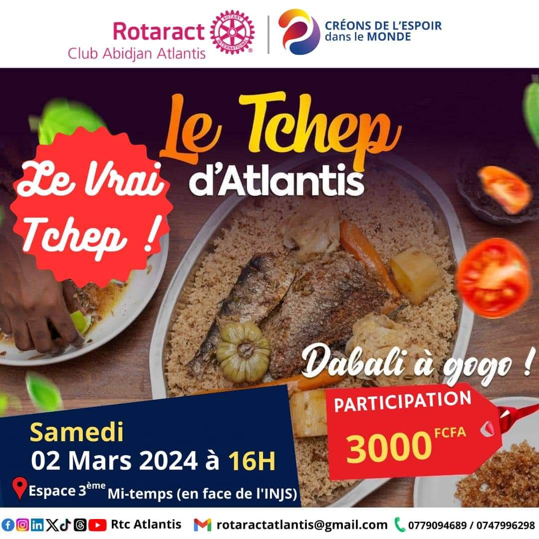 𝗟𝗲 𝗧𝗰𝗵𝗲𝗽 𝗱'𝗔𝘁𝗹𝗮𝗻𝘁𝗶𝘀 Deuxième Edition

Le Rotaract Club Abidjan Atlantis a le plaisir de vous inviter à son activité de camaraderie dénommée 𝗟𝗲 𝗧𝗰𝗵𝗲𝗽 𝗱'𝗔𝘁𝗹𝗮𝗻𝘁𝗶𝘀

#CreonsDeLespoirDansLeMonde
#Mandat2224