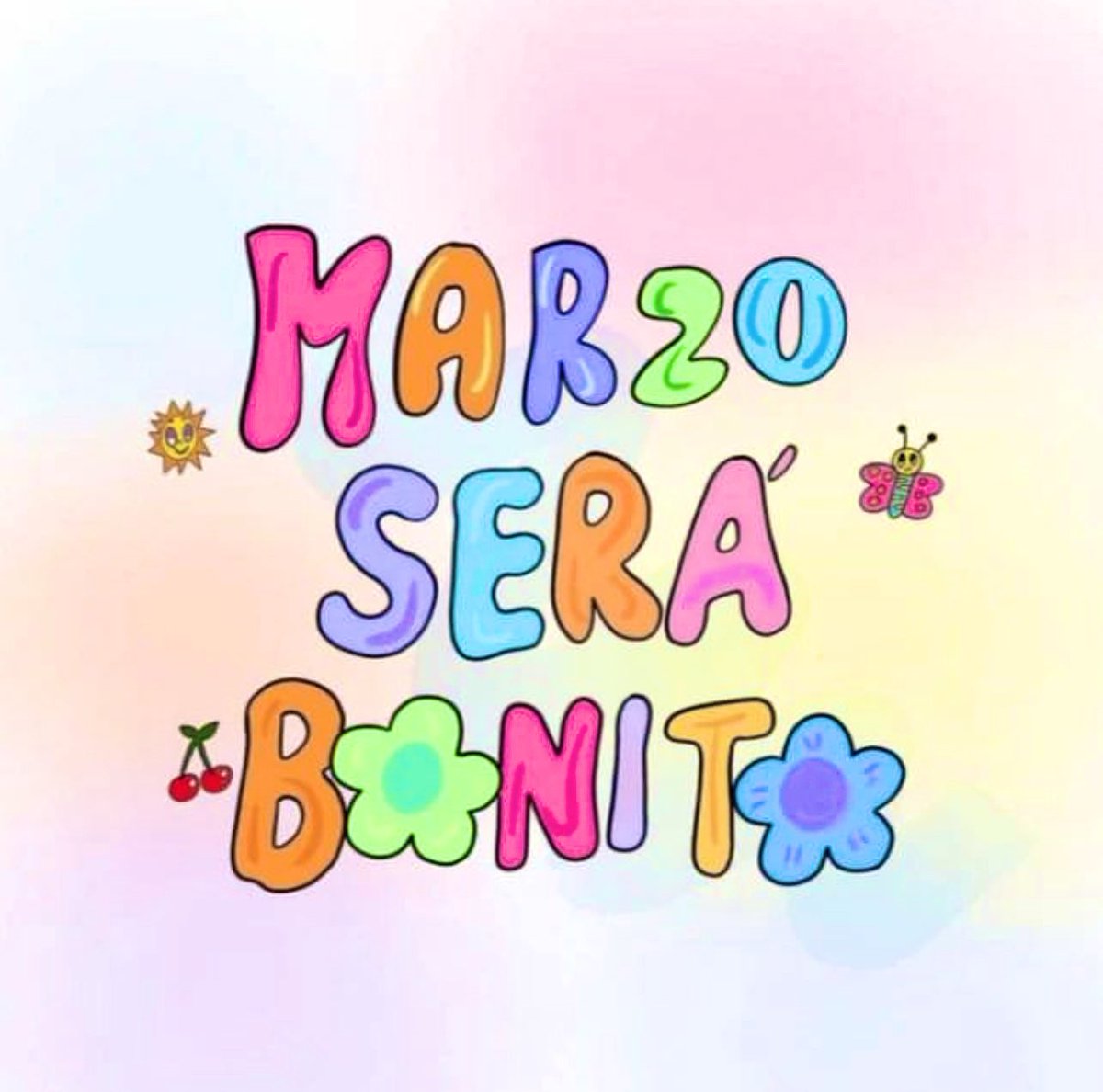 MARZO SERÁ BONITO 💖✨