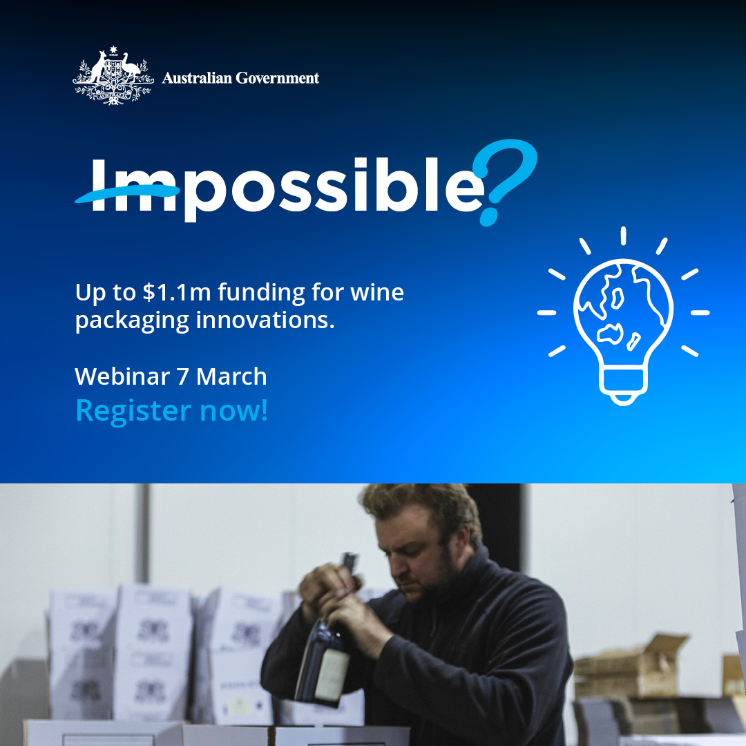 Do you have an innovative solution for wine packaging? Wine Australia and the Business Research and Innovation Initiative (BRII) want to hear from you. Grants of up to $1.1m are available. Register for the webinar on 7 March for more information: pulse.ly/nejerjgbgx