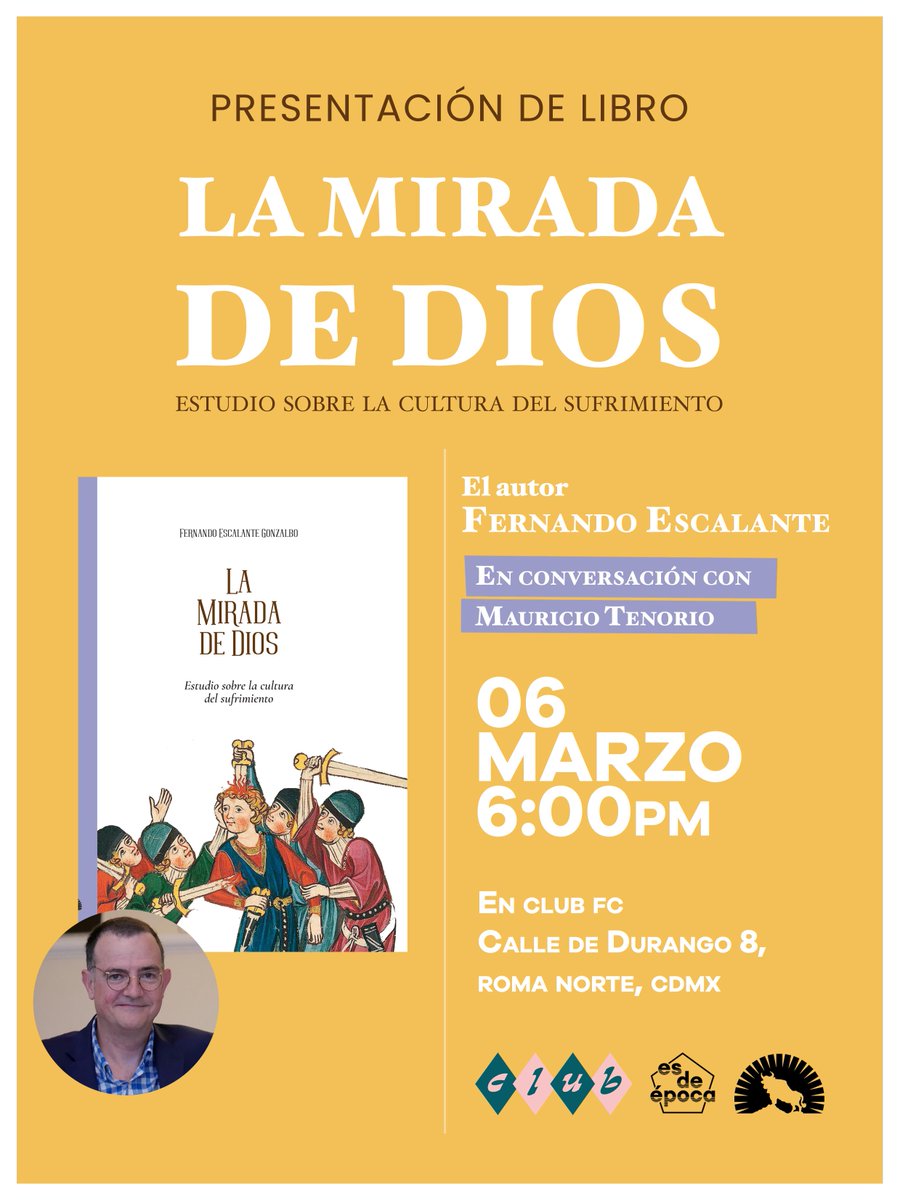 Antonio Álvarez (@aap_alvarez) on Twitter photo Mañana a esta hora (6pm) se presentará La mirada de Dios, de Fernando Escalante. Toda la información en el cartel. Se agradece la difusión.
<a href="/mendozarockwell/">Natalia Mendoza</a> <a href="/rainermat/">Rainer Matos Franco</a> <a href="/gibranrr/">Gibrán Ramírez Reyes🖋</a> <a href="/LuisRHdz/">Luis Rubén Hernández</a> <a href="/EsteSalmon/">Esteban Salmón</a> <a href="/Urzuela/">Antonio Azuela</a> <a href="/clomnitz/">Claudio Lomnitz</a> <a href="/ArielKuri/">Ariel Rodríguez Kuri</a> Mañana a esta hora (6pm) se presentará La mirada de Dios, de Fernando Escalante. Toda la información en el cartel. Se agradece la difusión.
<a href="/mendozarockwell/">Natalia Mendoza</a> <a href="/rainermat/">Rainer Matos Franco</a> <a href="/gibranrr/">Gibrán Ramírez Reyes🖋</a> <a href="/LuisRHdz/">Luis Rubén Hernández</a> <a href="/EsteSalmon/">Esteban Salmón</a> <a href="/Urzuela/">Antonio Azuela</a> <a href="/clomnitz/">Claudio Lomnitz</a> <a href="/ArielKuri/">Ariel Rodríguez Kuri</a>