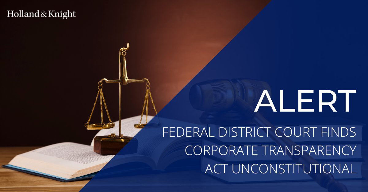 Holland_Knight's tweet image. In a major development, a federal court found the #CorporateTransparencyAct&apos;s reporting requirements #unconstitutional. This landmark decision impacts enforcement against #plaintiffs and sets a crucial precedent in #corporate transparency discussions. Read this #FinancialServices…