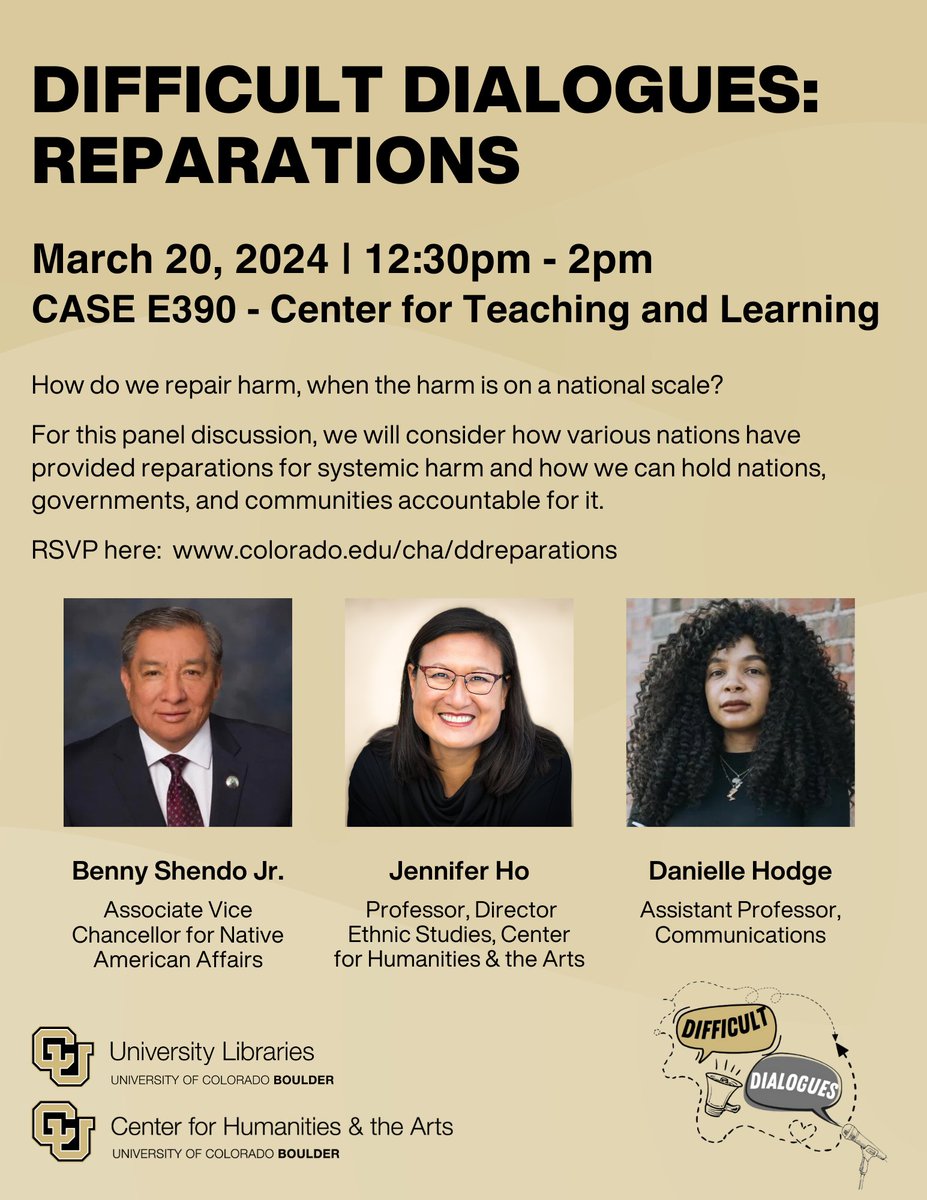 3/20/24 EVENT: Difficult Dialogues: Reparations A panel event to discuss various forms of reparations for historical harms. How do we repair harm, when the harm is on a national scale? RSVP: colorado.edu/cha/ddreparati… @CUArtsSciences @CUBoulder @CUBoulderCMCI