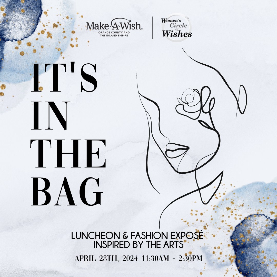 The Women's Circle of Wishes is hosting a luncheon fashion exposé inspired by the arts. Join us for an afternoon of art-filled entertainment, Fashion Show presented by Saks Fifth Avenue, auction of designer handbags, and the magic of wishes! 

Itsinthebag-wish.org