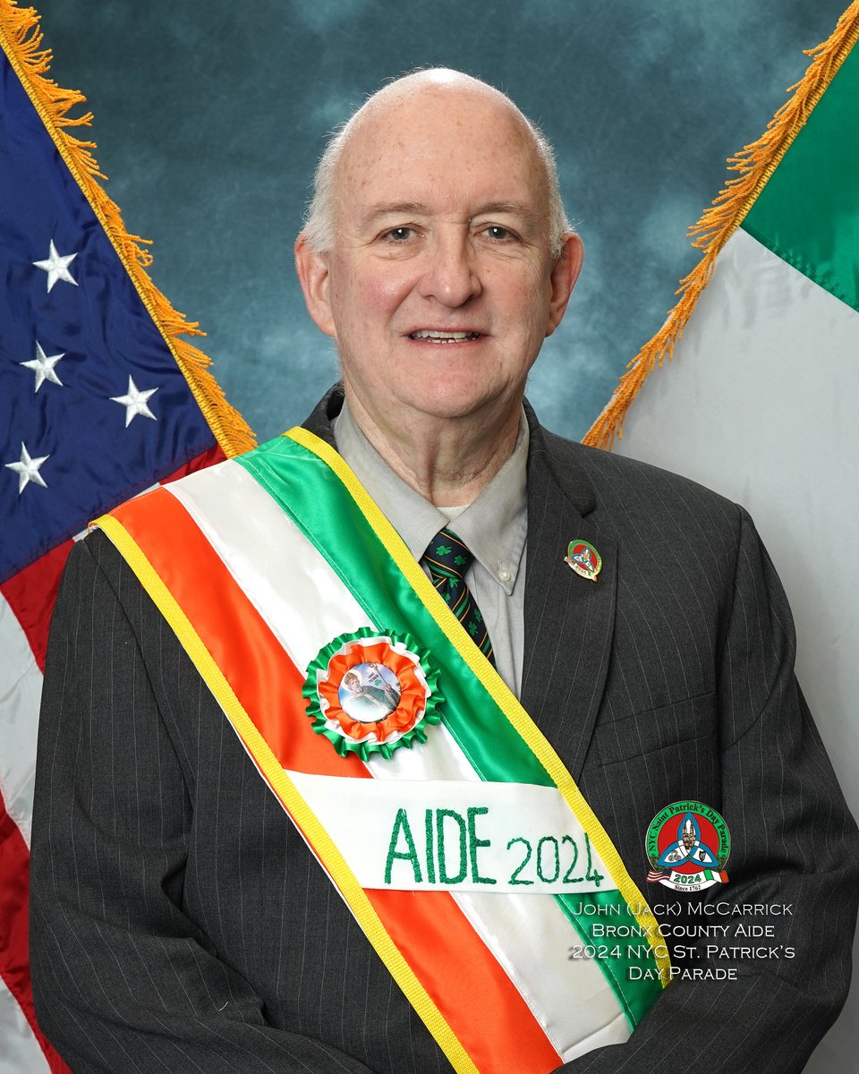 JACK McCARRICK Bronx County Aide was born in the Bronx. Jack’s strong Irish roots trace back to his father John from Co Sligo & mother, Anne (née McHale) Co Mayo. He attended Cardinal Spellman HS & Manhattan College. Worked for NYCTA. AOHDiv4 President. #nycstpatricksdayparade☘️