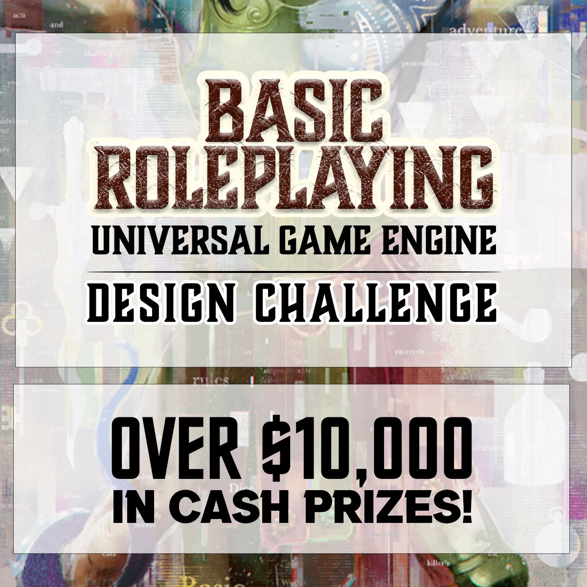 Chaosium is excited to announce the Basic Roleplaying Design Challenge! The goal of the BRP Design Challenge is to financially assist new and upcoming creators in bringing their games to publication (be that digital or print).