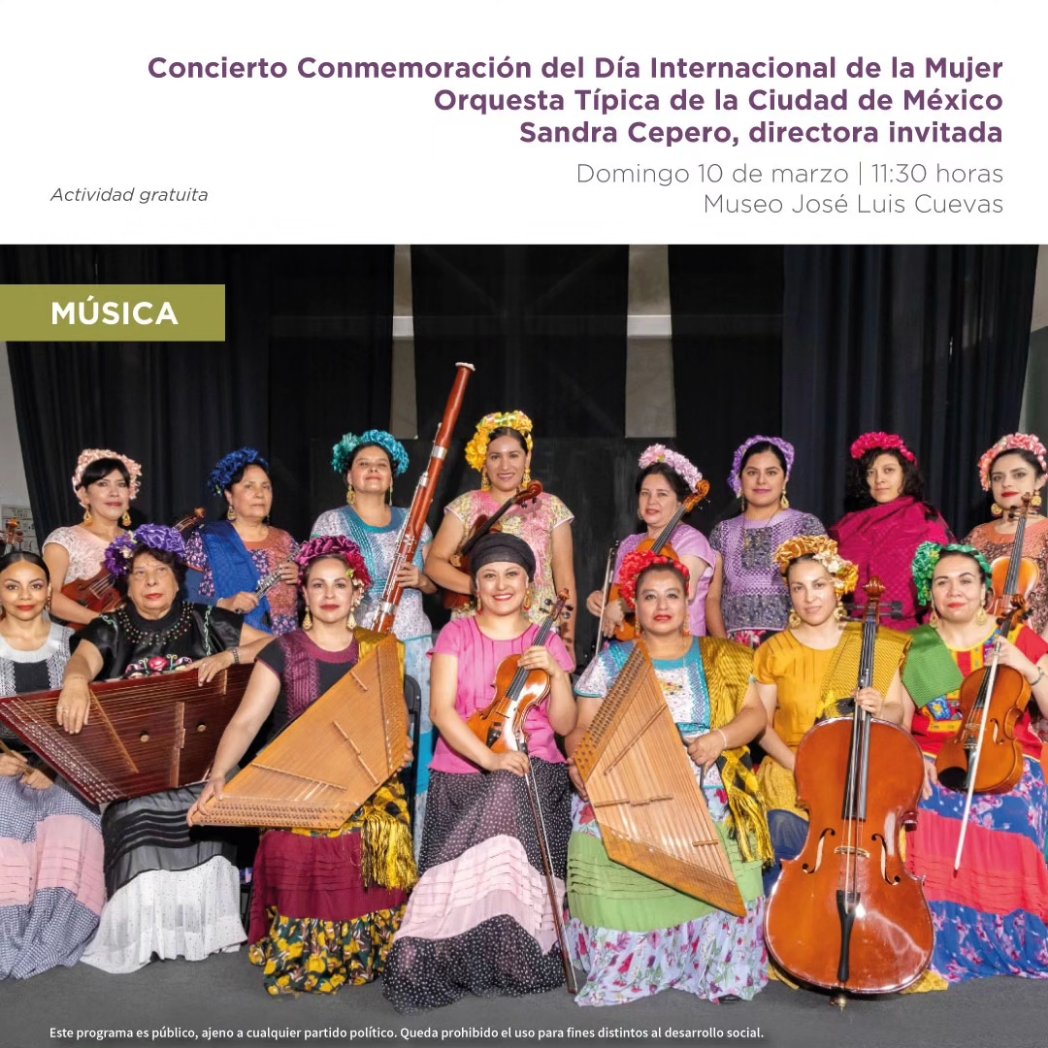 CulturaCiudadMx's tweet photo. @lafarocosmos @FaroAragon @farodeoriente @FaroIndiosVerde "El @MuseoCuevas presenta el “Concierto Conmemoración del Día Internacional de la Mujer” con la @OrqueTipicaCDMX.

Domingo 10 de marzo | 11:30 horas | #EntradaLibre https://t.co/gN8ADbKWm3