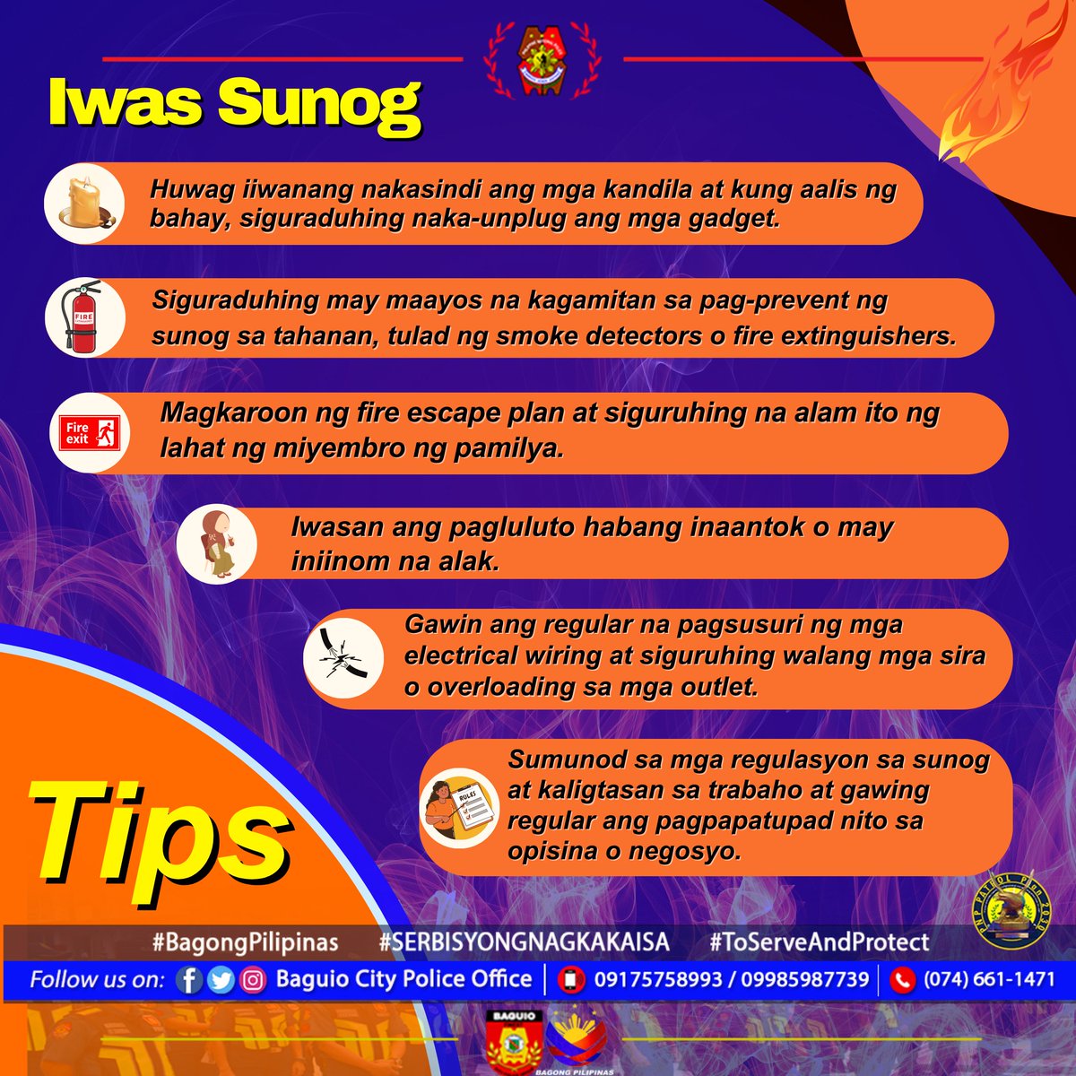 #FirePreventionTips || Sa pamamagitan ng pagiging responsable at maingat, maari nating maiwasan ang malubhang pinsala at peligro na dulot ng sunog.
Magtulungan tayo upang maging ligtas ang ating mga tahanan at komunidad.