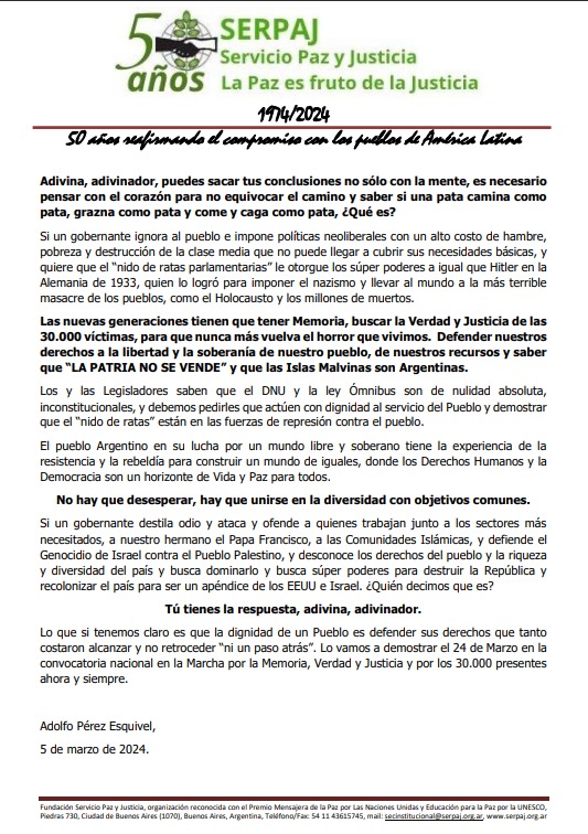 Carta de Adolfo Pérez Esquivel, en la que afirma que: Un gobierno que no está al servicio del pueblo, está contra el pueblo, que sufre las consecuencias de políticas y medidas económicas donde el ser humano es ignorado por las “castas y la soberbia del poder económico”
