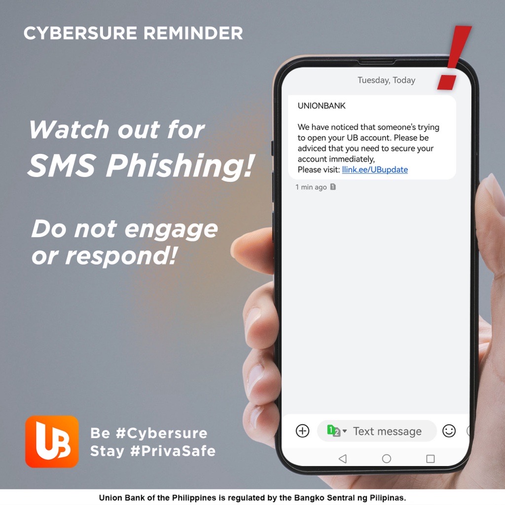unionbankph's tweet photo. Beware of FAKE UnionBank text messages. This is Phishing! Do not engage or respond. Be #CyberSure, stay #PrivaSafe https://t.co/VumAodVuj4