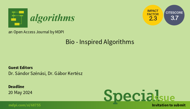 Algorithms_MDPI's tweet image. This #specialissue "Bio-Inspired Algorithms" has published 11 high-quality papers, and is viewed by 21210!
Guest Editors: Sándor Szénási and Gábor Kertész
Welcome to submit your excellent paper:
mdpi.com/journal/algori…
@MDPI
#bioinspiredalgorithms #algorithms #callforpapers