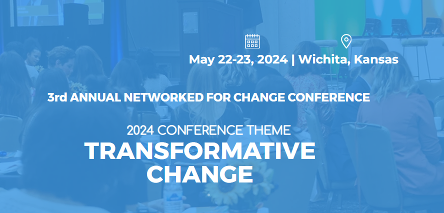 Exciting News!🌟Registration for the 3rd Annual NetWorked for Change Conference is now OPEN! This year, we're diving deep into the theme of TRANSFORMATIVE CHANGE. 📅 Date: Thursday, May 23, 2024 📍 Location: Hyatt Wichita 🎟 Get your ticket here: lnkd.in/gqymm3gp