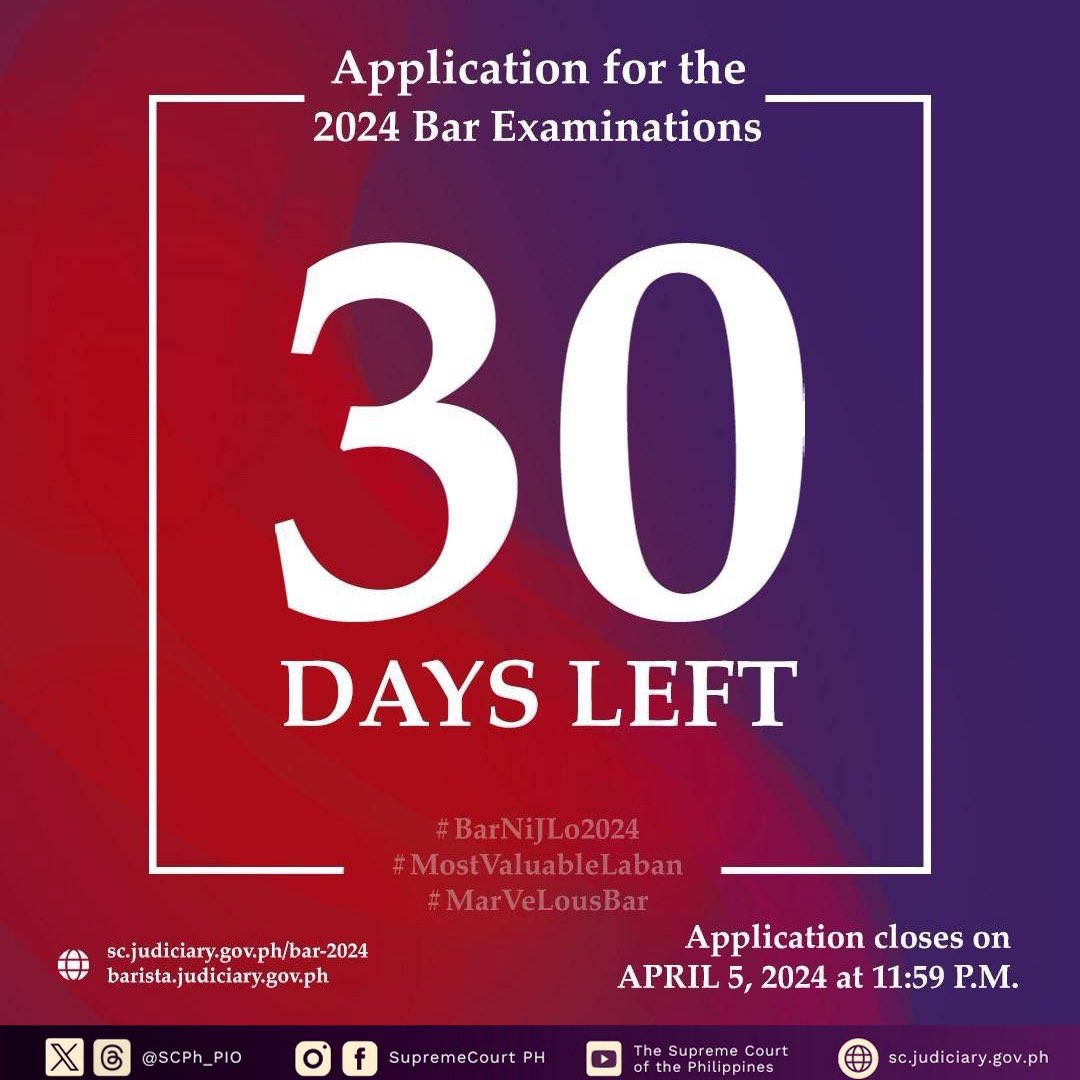 #Bar2024 REMINDER: 30 DAYS LEFT TO APPLY FOR THE 2024 BAR EXAMS |

The application for the 2024 Bar Examinations closes in 30 days, or on April 5, 2024.

#BarNiJLo2024
#MarVeLousBar
#MostValuableLaban
