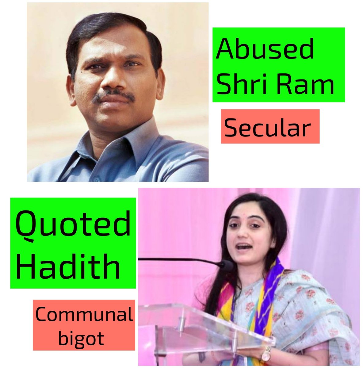 Mrsinha's tweet photo. -Nupur Sharma Quoting Hadith : Criminal Offense, need to put behind the bars, STSJ is also justified 

-A Raja abusing Prabhu Shri Ram : Freedom of Speech

Bloody secularism!! https://t.co/ROGFV6vNOh