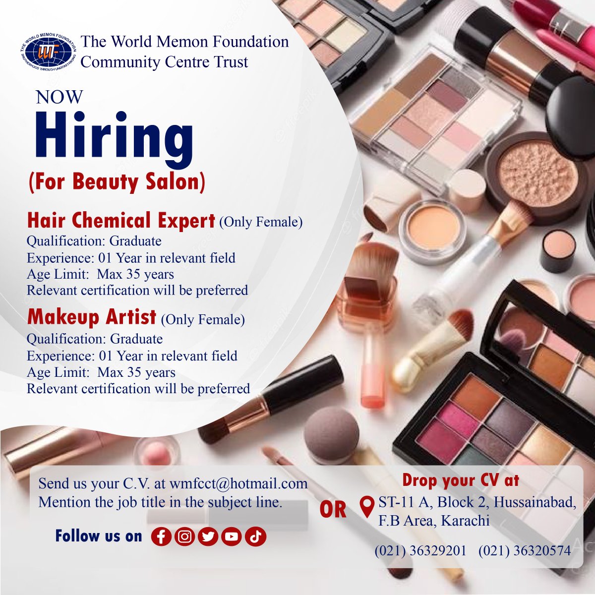 wmfcct_official's tweet photo. The World Memon Foundation Community Centre Trust is NOW HIRING Hair Chemical Expert (Female) &amp; Makeup Artist (Female)
#wmfcct #oneday #worldmemonfoundationcommunitycentretrusretrust https://t.co/0SlLlvdt59