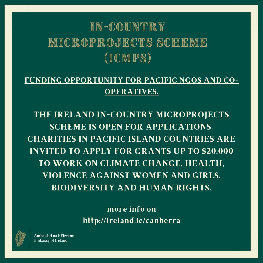 The Ireland In-Country Microprojects Scheme is open for applications. Charities in Pacific Island Countries are invited to apply for grants up to $20,000 to work on climate change, health, violence against women & girls, biodiversity & human rights. See 👇 ireland.ie/en/australia/c…