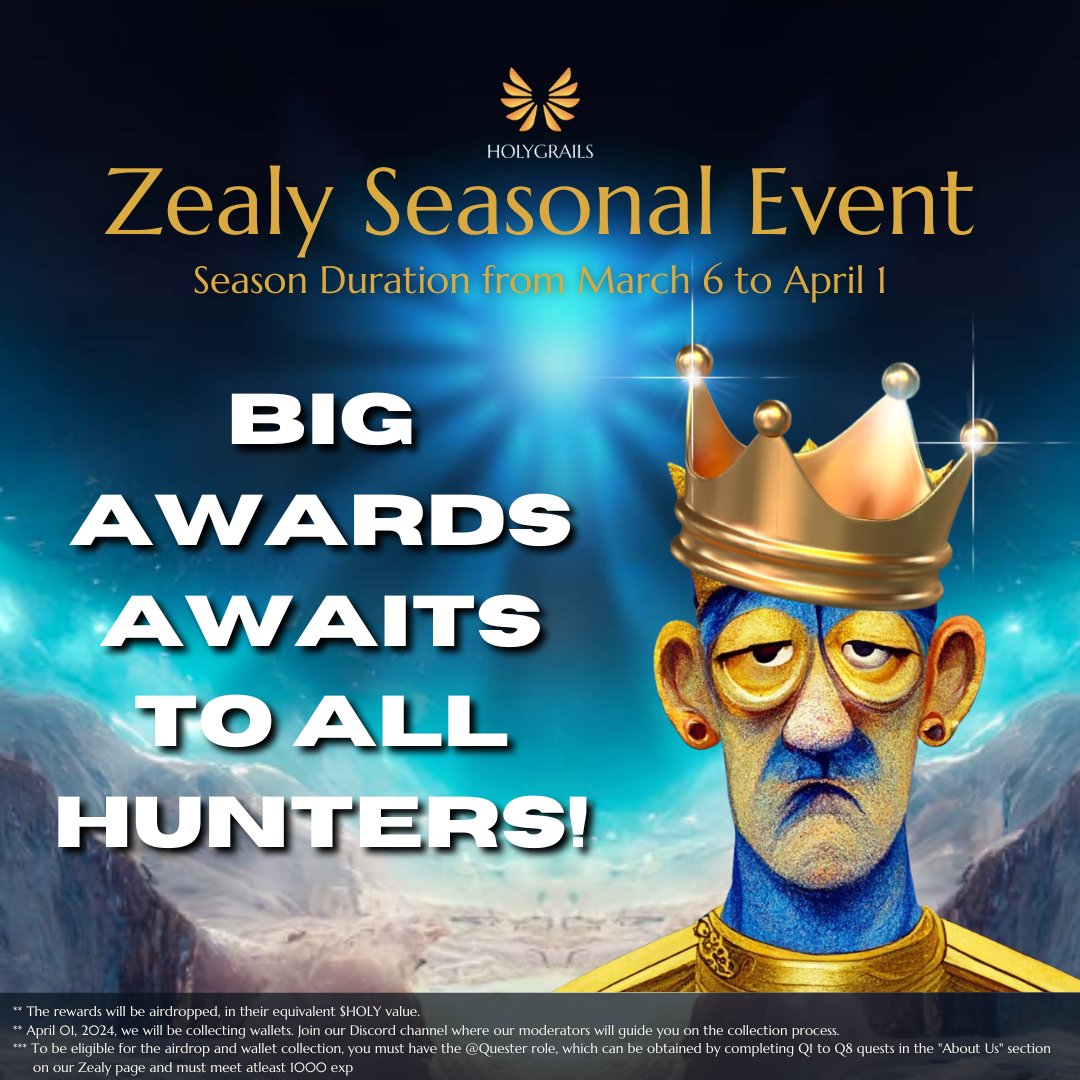 Calling all Hunters! 

We're excited to announce another Zealy happening from March 6th to April 1st! 

Gear up and level up your XP to be eligible for rewards. Minimum requirement is 1000 XP! 

Don't miss out on this chance to connect and earn!

#HolyGrails #Zealy
