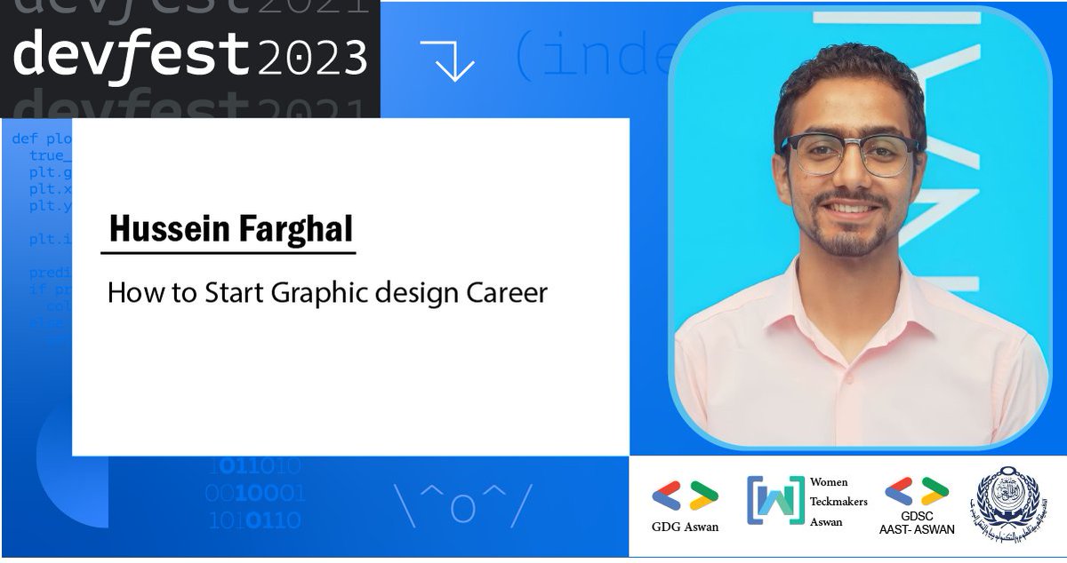 Eng.Hussein Farghal
will talk about how to start in the Graphic Design Career
Don't forget our date at Saturday, 24th February   
You can register through this :  shorturl.at/aeBM6 
#GDG 
#GDGAswan
 #Devfest2023 
#DevfestAswan2023