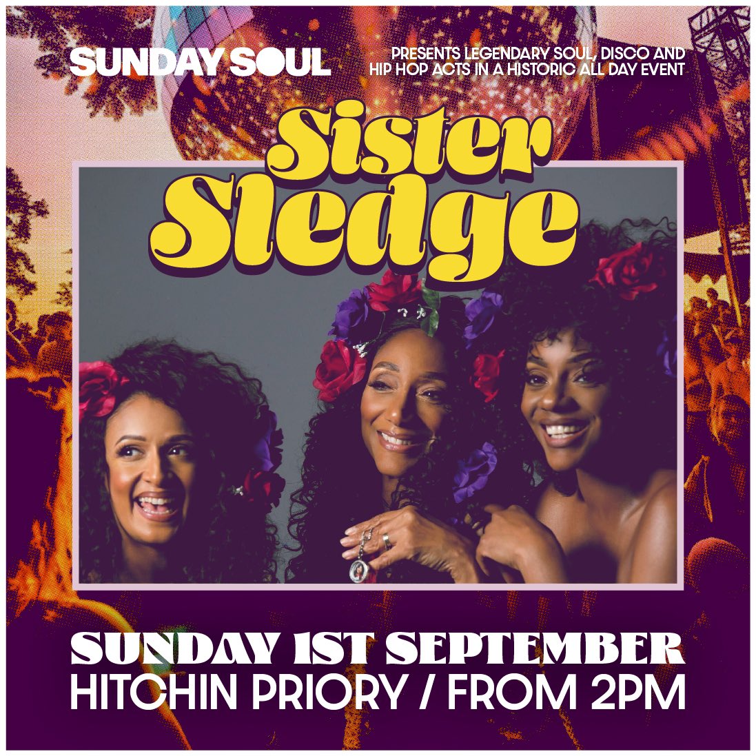 The Sister Sledge/Sledgendary fam thrilled to be playing the Hitchin Priory Summer Series, UK on 1st Sep with De La Soul, Craig Charles + many more. Join us for a celebration of Disco, Soul, Hip Hop & Funk Classics and let's get LOST IN MUSIC! Tickets: bit.ly/3TblA6I