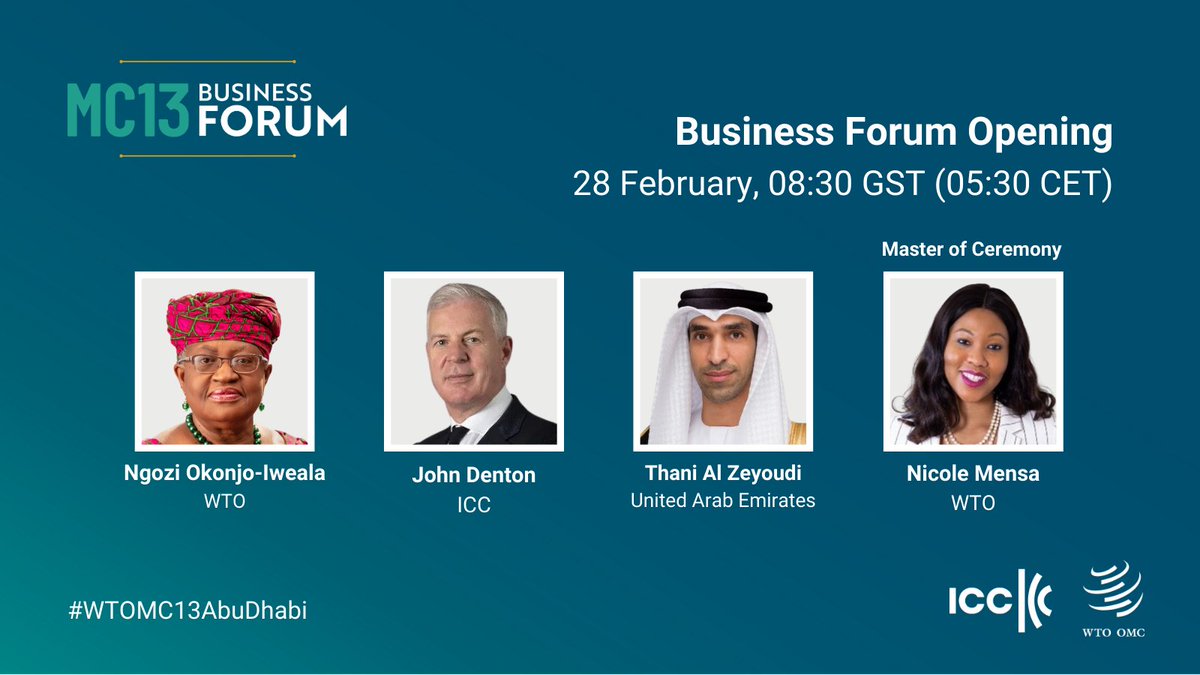 Join DG @NOIweala, @ICCSecGen, and @ThaniAlZeyoudi as they deliver their opening remarks of the Business Forum, where participants will delve into the most pressing issues facing the WTO. #WTOMC13AbuDhabi Program details: bit.ly/3Sta6es