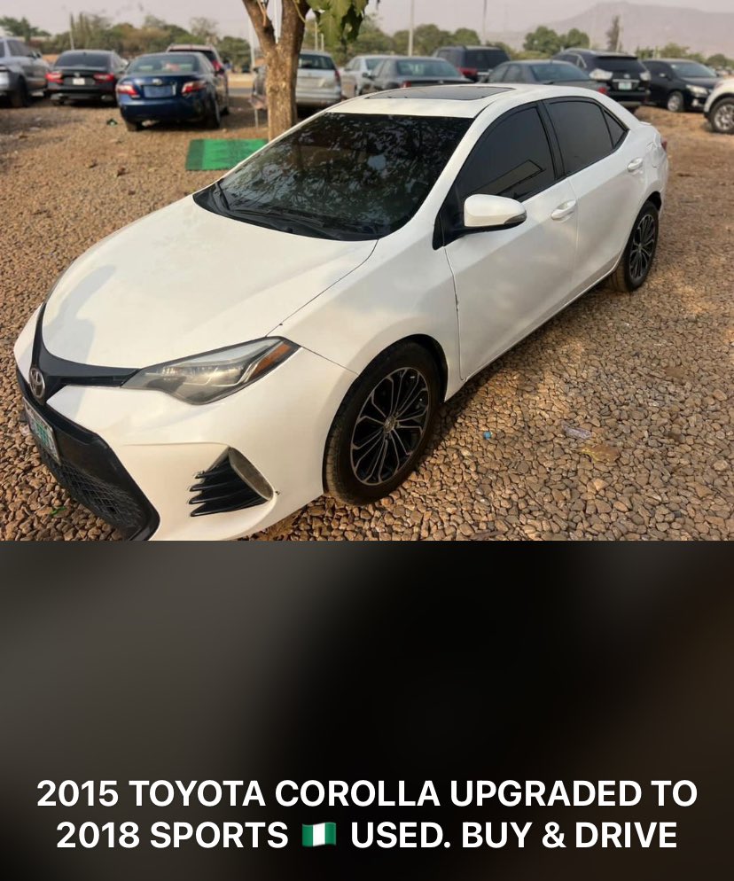 DreyAFC's tweet image. 2015 TOYOTA COROLLA UPGRADED TO 2018 SPORTS 🇳🇬USED. BUY &amp;amp; DRIVE

📍Abuja, Nigeria

⛔️𝐒𝐞𝐫𝐢𝐨𝐮𝐬 𝐛𝐮𝐲𝐞𝐫𝐬 𝐎𝐍𝐋𝐘

📞 &amp;amp; 💬: 09021237935
Omah Lay Arsenal Rubi Rose 3,000 USDT #Dollar Newcastle Neto #noservice EFCC and NDLEA Dbanj Malete Laide Bakare Emirates Gyokeres