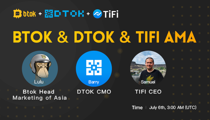 📣BTOK &amp; DTOK &amp; TIFI AMA

🧑‍🏫GUESTS：Barry, DTOK CMO

                            Samuel, TIFI CEO

👩‍🏫HOST：Lulu, Btok Head Marketing of Asia

⏰TIME：July, 6th, 3:00 AM (UTC)

📍SITE:  x.com/i/spaces/1mnxe…