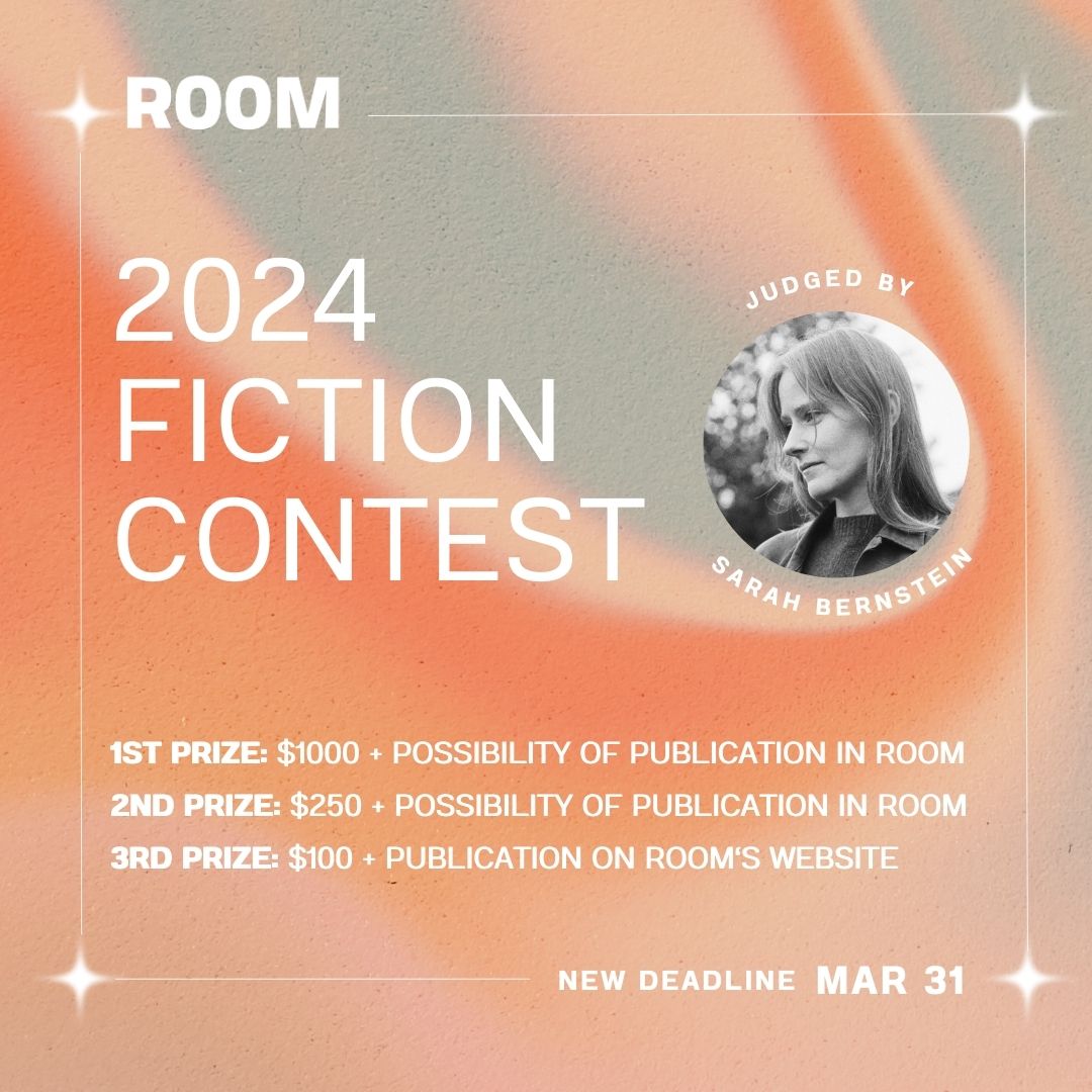 Writers: Win $1000 and possible publication in Room 💫 We want your stories for our 2024 Fiction Contest, judged by the fantastic Sarah Bernstein. Send us your best by Mar 31! room.submittable.com/submit