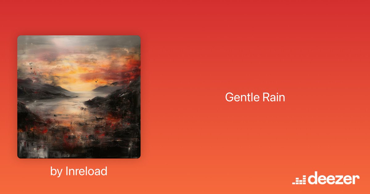 Gentle Rain by Inreload, listen to my release:  deezer.com/album/53816529…