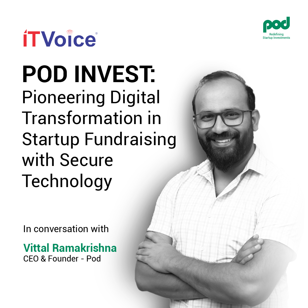 📰Read the latest article, “Pioneering Digital Transformation in Startup Fundraising with Secure Technology” by Vittal Ramakrishna (CEO &amp; Founder - of Pod) as he shares his vision and upcoming milestones with IT Voice.
shorturl.at/hiJKX
#podworld #startup #fundraising