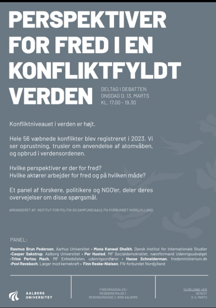 Ser frem til at deltage i dette panel i Aalborg <a href="/aalborg_uni/">Aalborg Universitet</a> , der har fokus på at fremme fredstænkningen i en konfliktfyldt verden <a href="/diisdk/">DIIS Denmark</a>