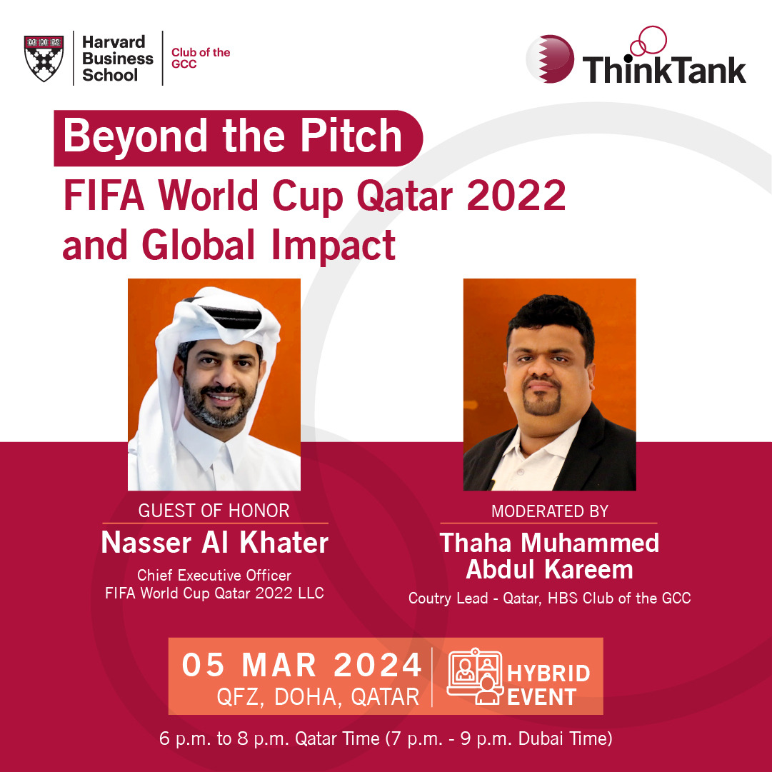 Join Nasser Al-Khater, CEO of FIFA World Cup Qatar 2022, for an exclusive Think Tank on March 5th.

Moderated by Thaha Muhammed, Country Lead-Qatar for the HBS Club of the GCC. 

Register now: hbsclubofthegcc.wildapricot.org/event-5625462/…

#ThinkTank #BeyondThePitch #HBSCluboftheGCC