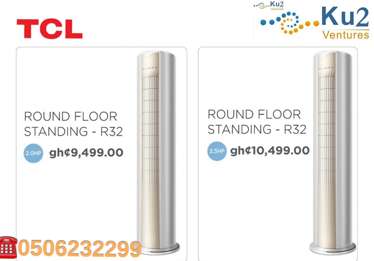 Ku2Ventures's tweet photo. TCL Round Floor Standing Acs 
📌2.0HP Ghc 9,499.00
📌2.5HP Ghc 10,499.00
🚛Free Delivery Within Accra
☎️0506232299 https://t.co/vbof3eK3xs