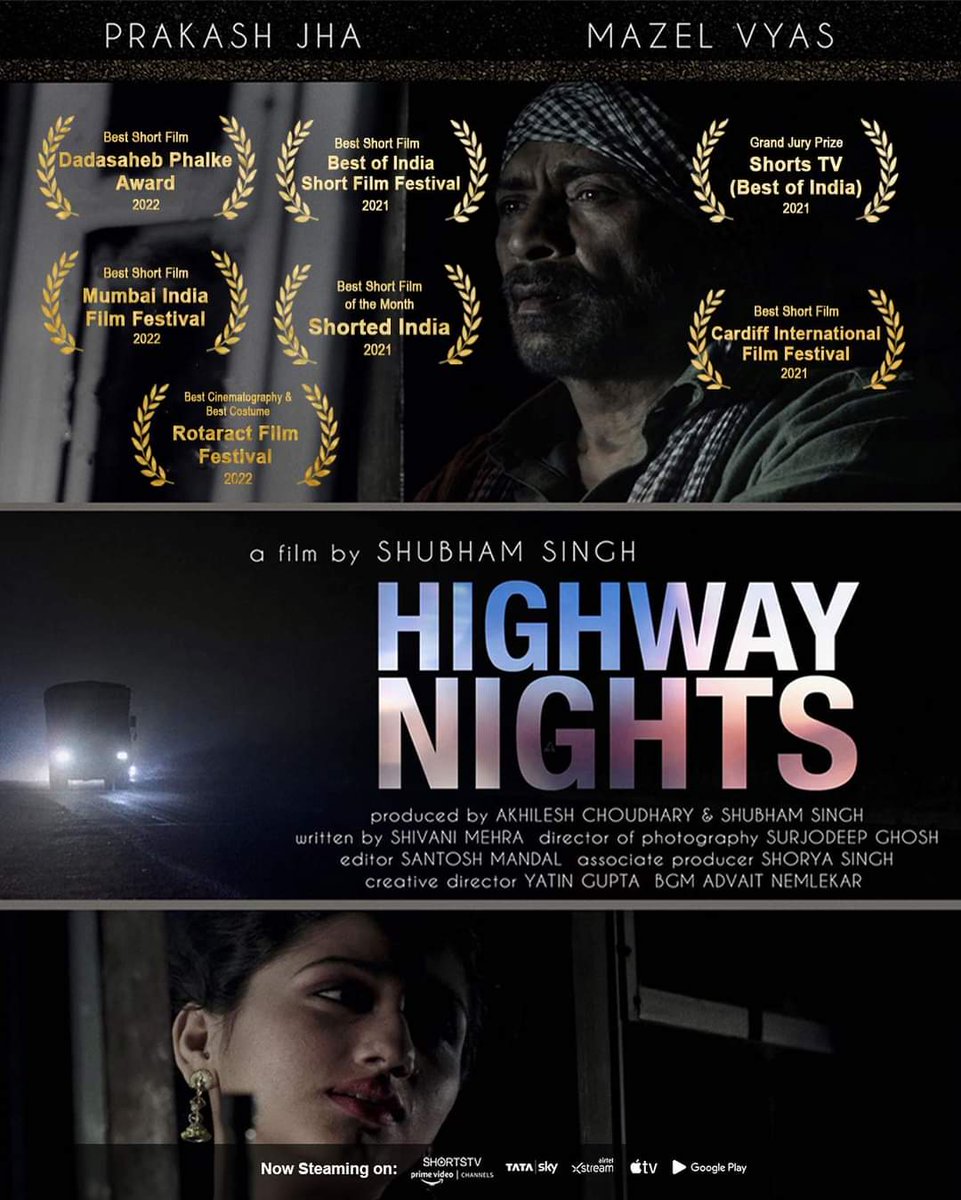 Short film #HighwayNights (2023) by #ShubhamSingh, ft. @prakashjha27 & @mazel_vyas, now streaming on @ShortsTV channel on @PrimeVideoIN.