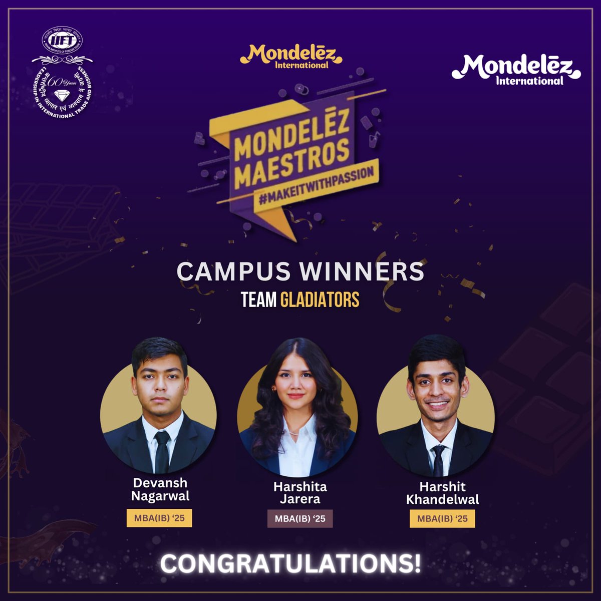 iift1963's tweet photo. Indian Institute of Foreign Trade (IIFT) extends its warmest congratulations to Team Gladiators: Harshit Khandelwal, Harshita Jarera, and Devansh Nagarwal for their achievement as Campus Winners in the esteemed case competition, Mondelēz Maestros 2023 by Mondelēz International. https://t.co/mqyecyoM1A