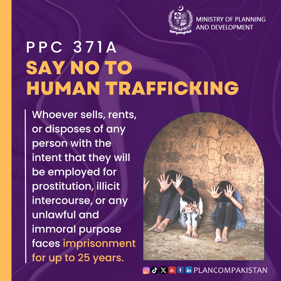 یاد رہے اگر کوئی بھی کسی شخص کو بیچتا ہے، کرایہ پر دیتا ہے کہ وہ جسم فروشی، ناجائز جنسی تعلقات، یا کسی غیر قانونی اور غیر اخلاقی مقصد کے لیے کام کرے گا،قانون کے تحت  اسے 25 سال تک قید کی سزا ہو سکتی ہے۔

#SpeakUpForJustice #EndHumanTrafficking