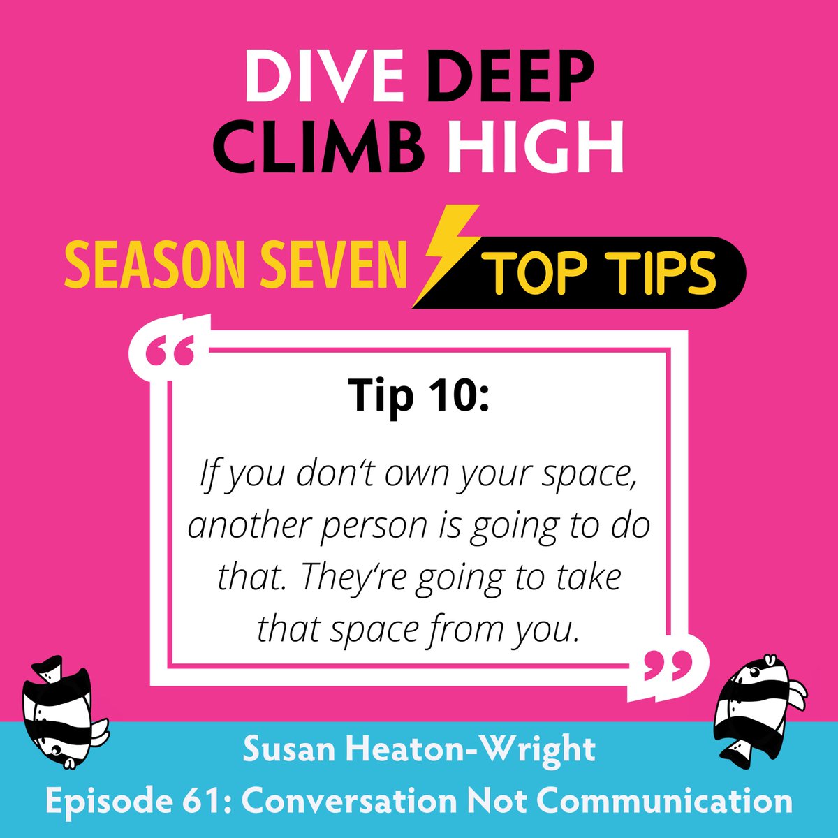 Here's the final top ten tip that stood out for me in Season 7 of the Dive Deep Climb High podcast, from Susan Heaton-Wright @superstarcomms 🎧You can listen to all episodes at: bit.ly/DDCHPodcast Season 8 🎙️starts next Wednesday! #leadership #leadershipdevelopment