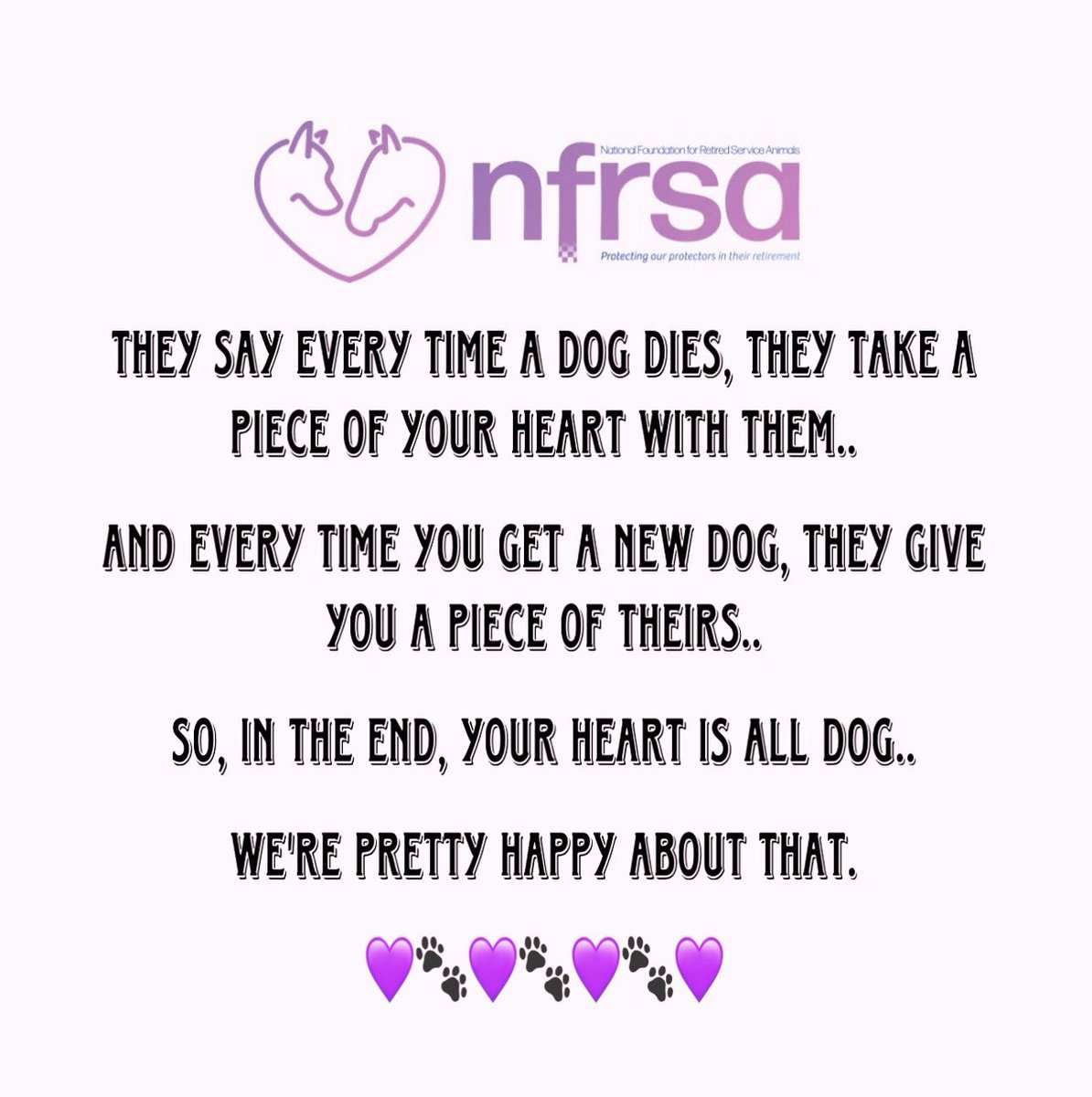 #ThoughtForTheDay #FridayFeeling 

💜🐾💜🐾💜🐾💜

#dog #dogs  #retiredpolicedogs #retiredserviceanimals #animals #animalwelfare #animalhealth #charity #servicedogs #police #policedog #policedogs #animalcharity #workingdogs #dogswithjobs #prison #fireservice #borderforce #NCA…